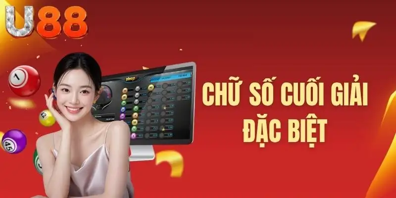 Chữ số cuối giải đặc biệt