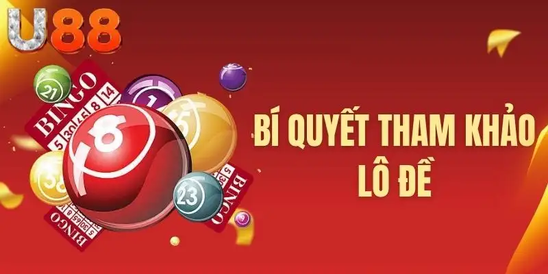 Bí quyết tham khảo lô đề